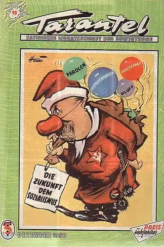 Tarantel. - Bär, Heinrich (d.i. Heinz W. Wenzel) (Herausgeber): Tarantel. Satirische Monatsschrift der DDR [ später: der Sowjetzone ]. Heft 99 von Dezember 1958. 