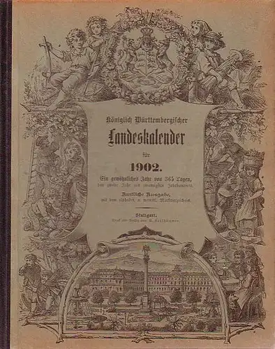 Württemberg, Kalender für das Königreich: Königlich Württembergischer Landeskalender für 1902. 
