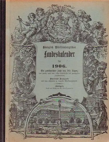 Württemberg, Kalender für das Königreich: Königlich Württembergischer Landeskalender für 1906. 
