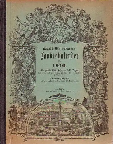 Württemberg, Kalender für das Königreich: Königlich Württembergischer Landeskalender für 1910. 