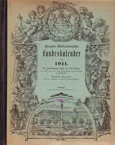 Württemberg, Kalender für das Königreich: Königlich Württembergischer Landeskalender für 1911. 