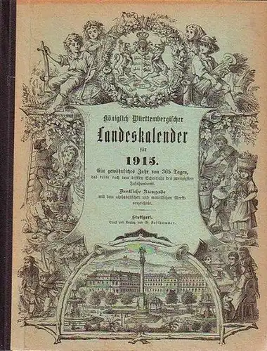 Württemberg, Kalender für das Königreich: Königlich Württembergischer Landeskalender für 1915. 