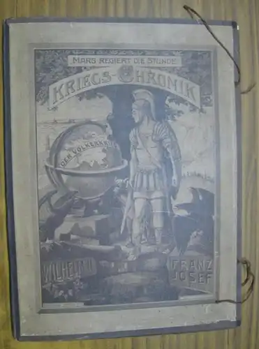 Kriegschronik. - Topp, Erich ; Teichmann, Kurt. - Geh, Peter und Hans (Illustrationen): Mars regiert die Stunde. Kriegs-Chronik. Zeichnungen von Peter Geh. 
