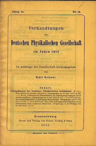 Verhandlungen der Deutschen Physikalischen Gesellschaft.   Scheel, Karl (Herausgeber): Verhandlungen der Deutschen Physikalischen Gesellschaft im Jahre 1912. Jahrgang 14, Nr. 14, 30. Juli 1912.. 