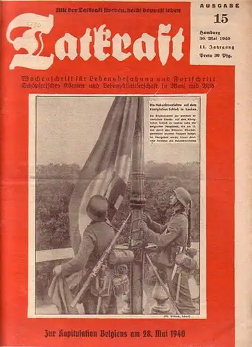 Tatkraft.   Schellbach, Oscar (Schriftleiter): Tatkraft. Wochenschrift für Lebensbejahung und Fortschritt. Schöpferisches Können und Lebenskünstlerschaft in Wort und Bild. Jahrgang 11, Ausgabe 15 vom.. 