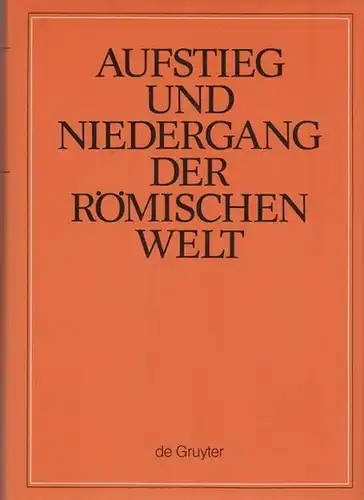 Temporini, Hildegard / Haase, Wolfgang (Hrsg.). -  G.M.A. Richter / J.D. Breckenridge / O. Pelikan / R. Chevallier / G.A. Mansuelli / E.A. Arslan...