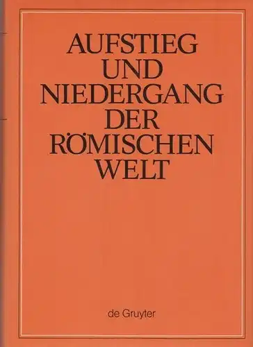 Temporini, Hildegard / Haase, Wolfgang (Hrsg.).    G.M.A. Richter / J.D. Breckenridge / O. Pelikan / R. Chevallier / G.A. Mansuelli / E.A.. 