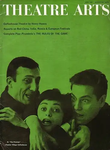 Theatre Arts - Ryan Peter J. (Pub.): Theatre Arts.  Vol. XLV, No. 4, April 1961. Contents the complete play by Luigi Pirandello, adapted by William Murray: The Rules of the Game. 