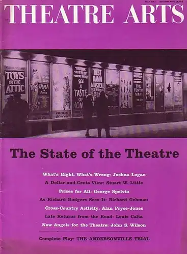 Theatre Arts - Ryan Peter J. (Pub.): Theatre Arts.  Vol. XLV, No. 5, May 1961. Contents the complete play by Saul Levitt: The Andersonville Trial. 
