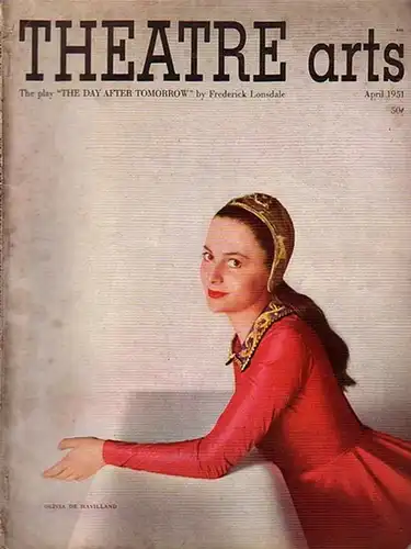 Theatre Arts. Vol. XXXV, No.4, April 1951. Contents the complete play by FrederickLonsdale: The day after tomorrow