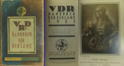 VDR - Dolge, Walter: VDR Handbuch der Reklame 1923 im Auftrage des Verbandes deutscher Reklamefachleute e.V. bearbeitet von Reklamechef Dolge mit Einführung von Viktor Mataja. 