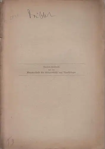 Wittek, Kurt: Die sklerotischen Gefässveränderungen des Uterus bei Nulli - und Multiparen und die klimakterischen Blutungen. Sonder - Abdruck aus 'Monatsschrift für Geburtshilfe und Gynäkologie', Band 23, Heft 6. 