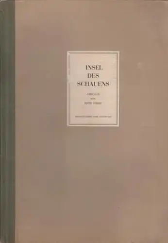 Tohde, Edith: Insel des Schauens : Gedichte abgeschlossen Ende August 1941. 