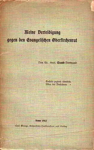 Traub (Pfarrer): Meine Verteidigung gegen den Evangelischen Oberkirchenrat. 