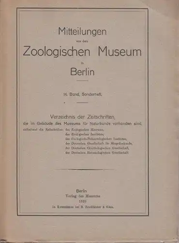 Mayr, E. / W. Meise.   Zoologisches Museum Berlin, Naturkunde: Verzeichnis der Zeitschriften, die im Gebäude des Museums für Naturkunde vorhanden sind, enthaltend die.. 