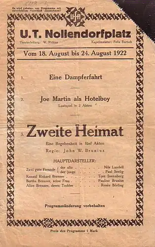 Programm zu: Zweite Heimat. Eine Begebenheit in fünf Akten. Regie: John W. Brunius. Mitwirkende: Nils Lundell, Paul Seelig, Tore Svennberg, Pauline Brunius, Renèe Börling. UND:.. 