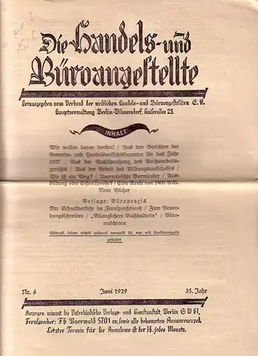 VWA: Die Handels- und Büroangestellte. 35. Jahr, Nr. 6, Juni 1929. Mit der Beilage: 'Büropraxis'. Herausgegeben vom Verband der weiblichen Handels- und Büroangestellten, Berlin. 
