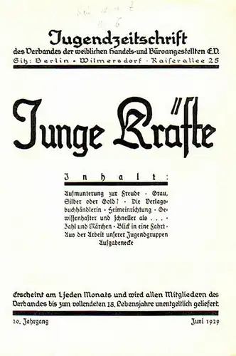 VWA: Junge Kräfte. Jahrgang 20, Juni 1929. (= Jugendzeitschrift des Verbandes der weiblichen Handels- und Büroangestellten, Berlin. 