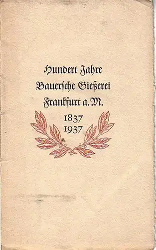 Wagner, Richard: Programmheft der Oper ' Die Meistersinger von Nürnberg ' in 'Programm der Jubiläumsfeier aus Anlaß des hundertjährigen Bestehens der Bauerschen Gießerei Frankfurt a..