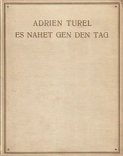 Turel, Adrien (1890-1957): Es nahet gen den Tag. Gedichte. 2. Kentaur-Druck. 