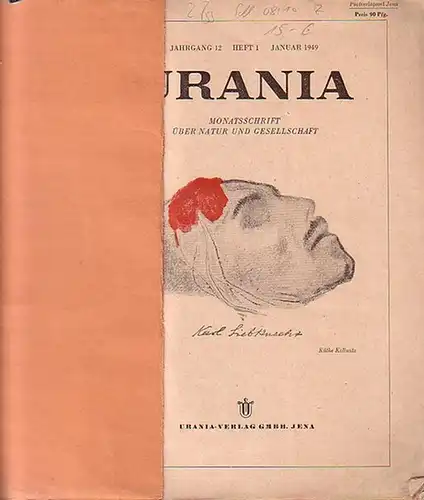Urania. Monatsschrift über Natur und Gesellschaft.  Heft 1 Januar 1949 bis Heft 12 Dezember 1949 UND: Heft 1 Januar 1950 bis Heft 12 Dezember 1950 UND:  Januar/Februar 1951. Jahrgänge 12 und 13 komplett in 12 Heften