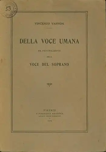 Vannini, Vincenzo: Della voce umana, ma principlamente della voce del sopran. 