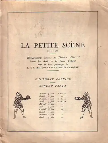 Vendome: La petite scéne 1921 - 1922. Représentations données au Théatre Albert 1er devant les Amis de la Revue Critique sous le haut patronage de...