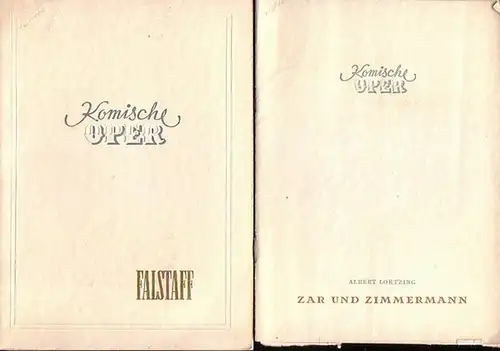 Verdi / Boito nach Shakespeare ; Lortzing. Komische Oper Berlin-Intendanz , Dramaturgische Abteilung.(Hrsg.): "Falstaff" ; "Zar und Zimmermann". Programmhefte der Komischen Oper Berlin, 1952. Konvolut aus 2 Heften. 