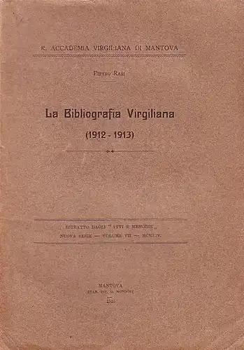 Vergil. - Vergilius Maro, Publius. - Rasi, Pietro: Bibliografia Virgiliana 1912 - 1913. 