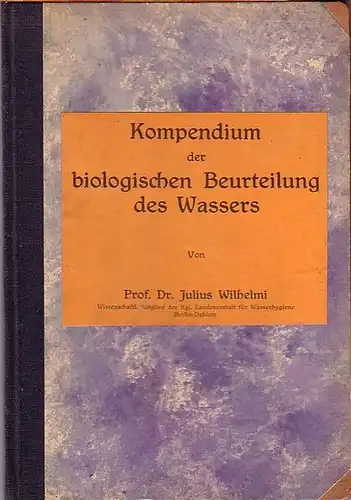 Wilhelmi, Julius: Kompendium der biologischen Beurteilung des Wassers. 