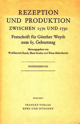 Verweylen, Theodor: Daphnes Metamorphosen. Zur Problematik der Tradition mittelalterlicher Denkformen im 17.Jahrhundert am Beispiel des 'Programma Poeticum' Sigmund von Birkens. Sonderdruck aus Rezeption und Produktion zwischen 1570 und 1730. Festschrift 