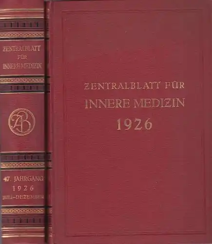 Volhard, Franz (Hrsg.): Zentralblatt für Innere Medizin. 47. Jahrgang 1926 - Nummern 1- 52 komplett in zwei Bänden. 
