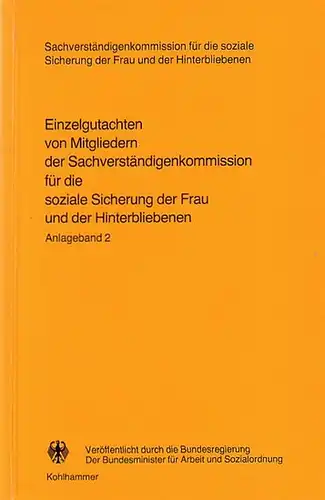 Von Maydell / Pfaff / Pollak / Thieme: Einzelgutachten von Mitgliedern der Sachverständigenkommission für die soziale Sicherung der Frau und der Hinterbliebenen. Anlageband 2.. 