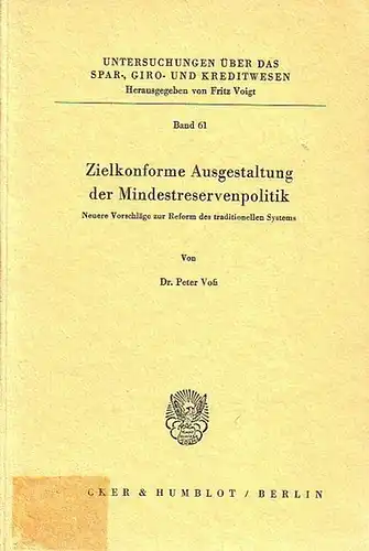 Voß, Peter: Zielkonforme Ausgestaltung der Mindestreservenpolitik. Neuere Vorschläge zur Reform des traditionellen Systems. (=  Untersuchungen über das Spar-, Giro- und Kreditwesen Band 61. 
