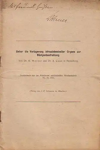 Werner, Richard und Albert Caan und Alexander Lichtenberg: Konvolut mit 4 Sonderdrucken aus: Münchener medizinische Wochenschrift, No, 11, 1911 + No 26 und 27, 1910...