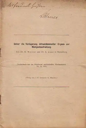 Werner, Richard und Albert Caan und Alexander Lichtenberg: Konvolut mit 4 Sonderdrucken aus: Münchener medizinische Wochenschrift, No, 11, 1911 + No 26 und 27, 1910.. 