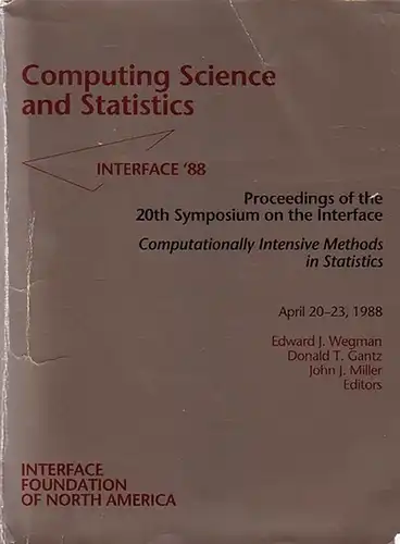 Wegman, Edward J. ; Gantz, Donald T. ; Miller, John J. (ed.): Computing Science and Statistics : Proceedings of the 20th Symposium on the Interface, Fairfax, Virginia, April 1988. 