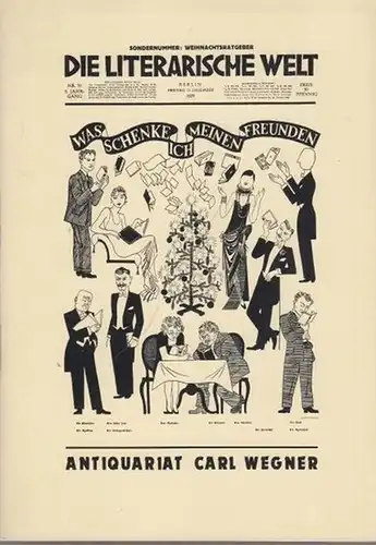 Wegner, Carl ( Antiquariat Berlin ): Die literarische Welt. (Deutsche und Weltliteratur, Illustrierte Bücher / Sprach  und Literaturwissenschaft / Kunst, Architektur, Kunstgewerbe / Geschichte.. 