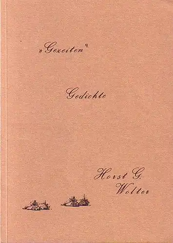 Wolter, Horst G: "Gezeiten". Gedichte. 