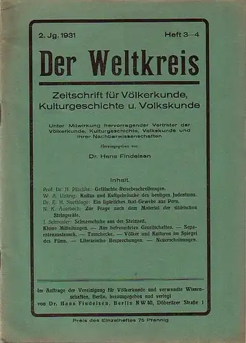 Weltkreis, Der.   Findeisen, Hans (Herausgeber): Der Weltkreis. Zeitschrift für Völkerkunde, Kulturgeschichte und Volkskunde. Jahrgang 2, 1931, Heft 3   4. Im Inhalt.. 