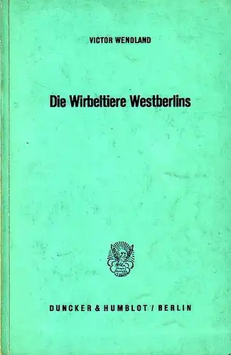 Wendland, Victor: Die Wirbeltiere Westberlins. 