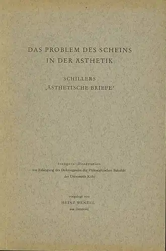 Wenzel, Heinz: Das Problem des Scheins in der Ästhetik. Schillers 'Ästhetische Briefe'. Dissertation an der Universität Köln, 1958. 