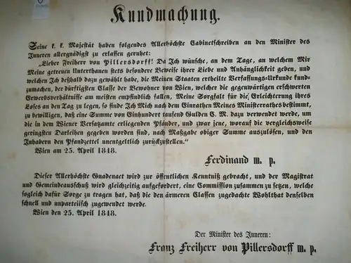 Wien. - Ferdinand [I., Kaiser von Österreich]. - Franz Freiherr von Pillersdorff): Kundmachung (eines Cabinetschreibens an den Minister des Inneren Franz Freiherr von Pillersdorff). 