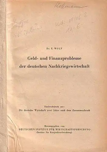 Wolf, Eduard: Geld- und Finanzprobleme der deutschen Nachkriegswirtschaft. 