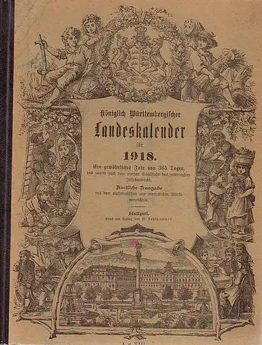Württemberg, Kalender für das Königreich: Königlich Württembergischer Landeskalender für 1918. 