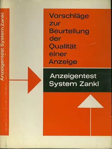 Zankl, Hans Ludwig: Vorschläge zur Beurteilung der Qualität einer Anzeige. Anzeigentest System Zankl. 