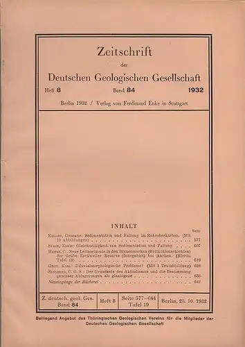 Zeitschrift der Deutschen Geologischen Gesellschaft: Zeitschrift der Deutschen Geologischen Gesellschaft. Band 84, Heft 8, 25. Oktober 1932. Mit Beiträgen von: Gerhard Keller, Erich Stach, C. Hahne, Karl Gripp, C.G.S. Sandberg. 