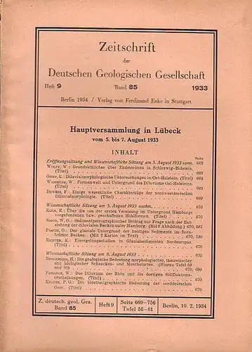 Zeitschrift der Deutschen Geologischen Gesellschaft. - W. Wolff, K. Gripp, W. Wassmund, F. Dewers, E. Koch, W.G. Simon, O. Pratje, K. Richter, H. Brockmeier, W. Passarge, P. G. Krause: Zeitschrift der Deutschen Geologischen Gesellschaft. Band 85, Heft 9, 