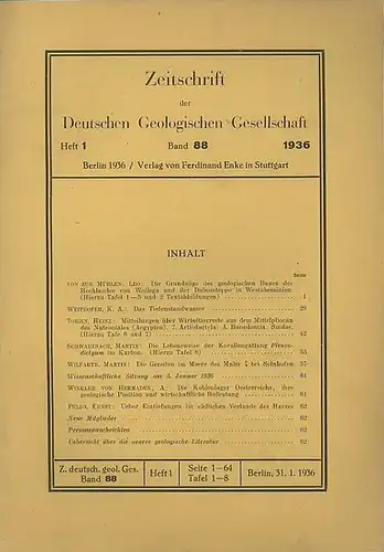 Zeitschrift der Deutschen Geologischen Gesellschaft. - Leo von zur Mühlen, K. A. Weithofer, Heinz Tobien, Martin Schwarzbach, Martin Wilfarth, A. Winkler von Hermaden und Ernst...