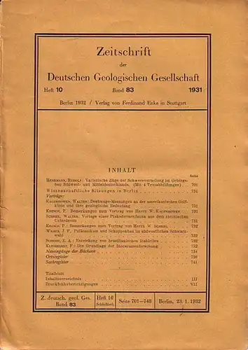Zeitschrift der Deutschen Geologischen Gesellschaft. - Hermann, Rudolf u.a: Zeitschrift der Deutschen Geologischen Gesellschaft. Band 83, Heft 10, 1931. Im Inhalt u.a. R. Hermann 'Variszische...